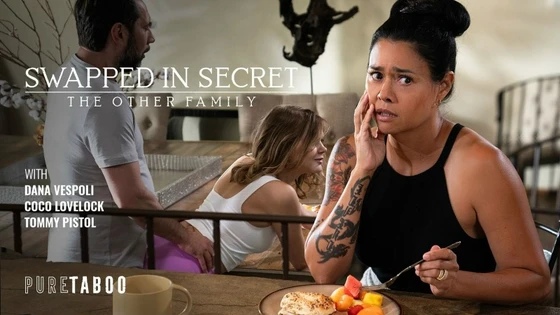 PureTaboo: Coco Lovelock & Dana Vespoli - Swapped In Secret: The Other Family