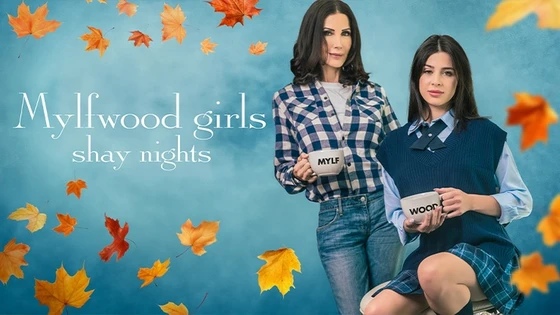 [Mylfwood] Kylie Rocket, Shay Sights - Mylfwood Girls (Gilmore Girls Parody)