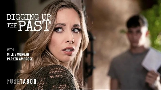 [PureTaboo] Millie Morgan - Digging Up The Past